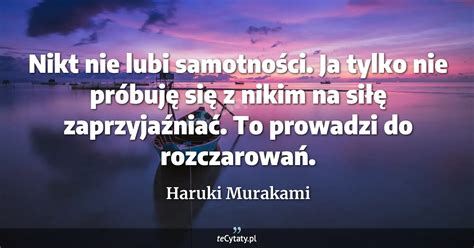 nie idź na nie z nikim|Z nikim na nie nie idź (pot.)